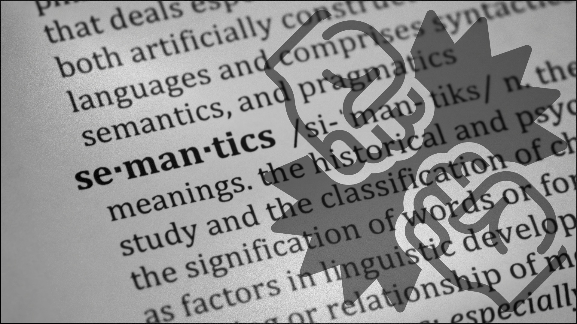 Words and their usage have become something more fluid and amorphous, shaped by the speaker as More Than Mere Semantics | MCIL-My Choice Is Life